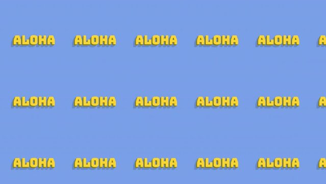 A greeting word in Hawaiian: Aloha. Fancy lettering. Repeated pattern animating diagonally from bottom right to top left.
