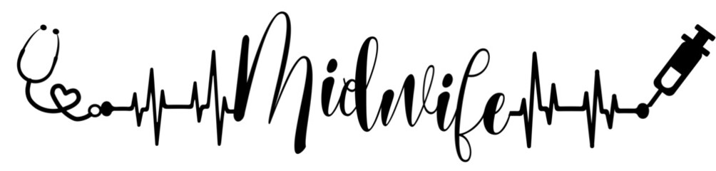 midwife - black color - name written - heartbeat, electrocardiogram, love - for websites,, presentations, greetings, banners, cards,, t-shirt, sweatshirt, prints, cricut, silhouette, sublimation	