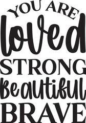 Motivational T-shirt Design, Motivational SVG Design, Inspirational T-shirt Design, Inspirational SVG Design, Encouraging Quote, Positive Daily Affirmations shirt, Self Love, Strong Women T-shirt