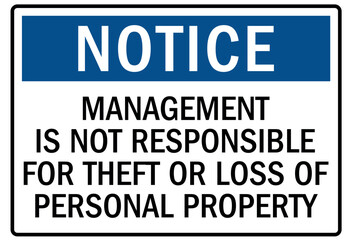 Not responsible signs management is not responsible for theft or loss of personal property