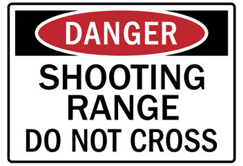 Shooting range sign do not cross