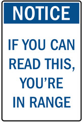 Shooting range sign if you can read this, you are in range