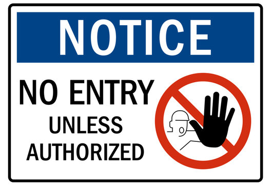 Unauthorized persons keep out sign
