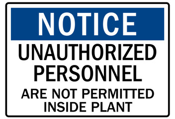 Unauthorized persons keep out sign