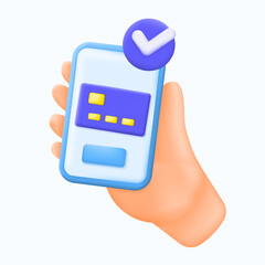 illustration 3D hand holding a smartphone with a checkmark icon and credit card. Perfect for themes on mobile verification, app security, and user authentication. Enhance digital trust