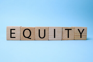 EQUITY word made with wooden blocks