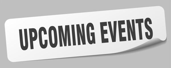 upcoming events sticker. upcoming events label