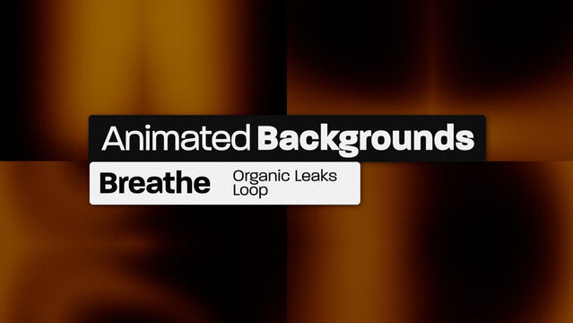 Breathe Leaks Organic Animated Backgrounds 064