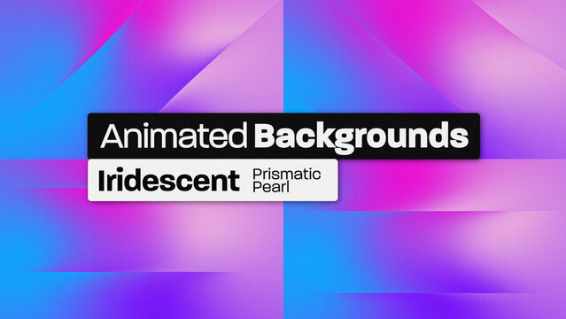 Iridescenet Prism Pearl Animated Backgrounds 026 