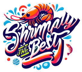 Shrimply The Best, typography
