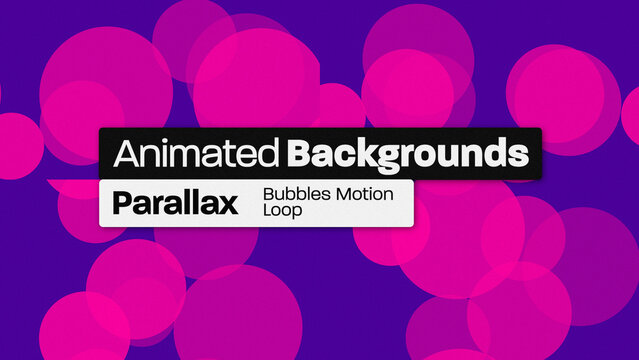 Parallax Bubbles Motion Animated Backgrounds 146 