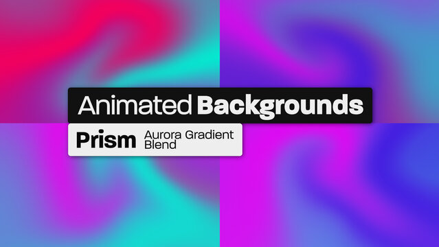 Prism Aurora Gradient Animated Backgrounds 008