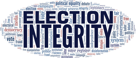 Election Integrity word cloud conceptual design isolated on white background.