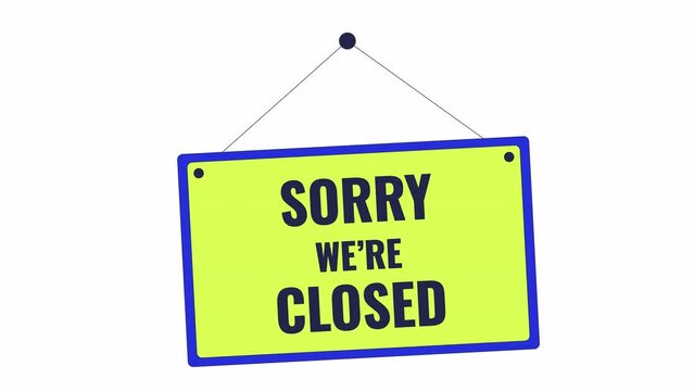 Plate with announcement sorry we are closed line 2D object animation. Businesses bankruptcy flat color cartoon 4K video, alpha channel. Door placard with message animated item on white background