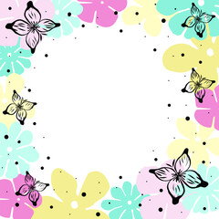 Square frame of bright hand drawn flowers and black contour of butterflies. Children design for cards, invitations, promotions. Vector illustration. 