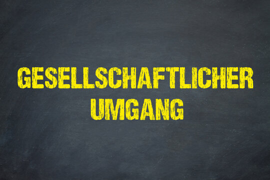 gesellschaftlicher Umgang	