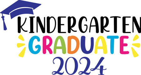 Kindergarten Graduation typography clip art design on plain white transparent isolated background for card, shirt, hoodie, sweatshirt, apparel, tag, mug, icon, poster or badge