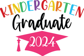 Kindergarten Graduation typography clip art design on plain white transparent isolated background for card, shirt, hoodie, sweatshirt, apparel, tag, mug, icon, poster or badge