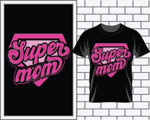 Happy Mother's Day T shirt design vector, T shirt vector, Mom t shirt vector, Mom quotes vector