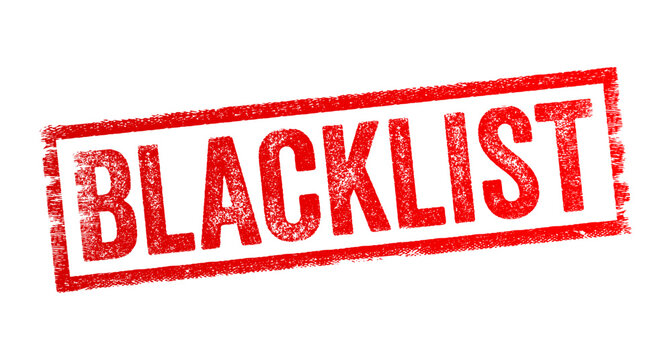 Blacklist - a list of people, organizations, or entities that are being denied a particular privilege, service, or access due to being deemed untrustworthy, text concept stamp