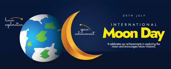 International moon day 20th July cover banner. International moon day banner, post with earth globe and crescent moon in golden colour. It marks the anniversary of first landing by humans on the Moon