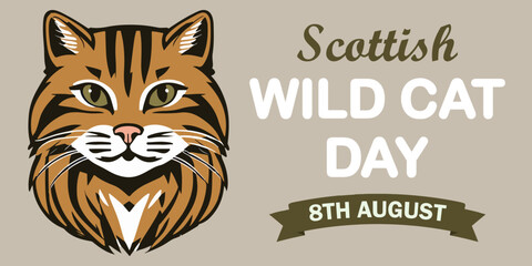 Scottish Wildcat Day background template. Holiday concept. Background, banner, placard, card, and poster design template with text inscription and wildcat emblem. Holiday banner isolated Eps 10