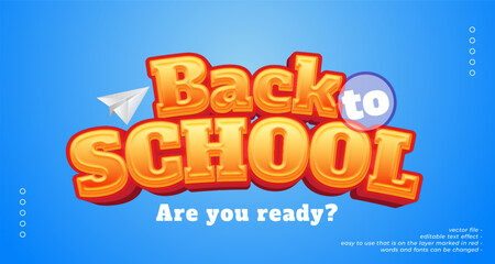 Vector text effect back to school with 3D style 01