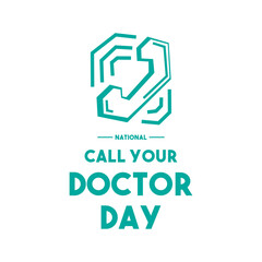 National Call Your Doctor Day. Second Tuesday of June. White background.