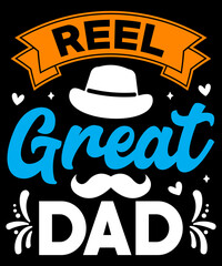 Reel great dad T-shirt designs, SVG Design, Father's Day SVG, Father quotes SVG, Dad Svg, Happy Father's Day Svg Bundle, Dad Svg Bundle, Funny Dad Shirt Design 2024 Best Dad Ever, Dad 