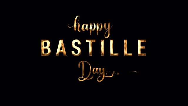 Happy Bastille Day Text animation in Gold Color . Suitable for Independence Day Celebrations, Ceremonies, Festivals, greetings, and banner. Happy Bastille day 14th of july . 4k video and alpha channel