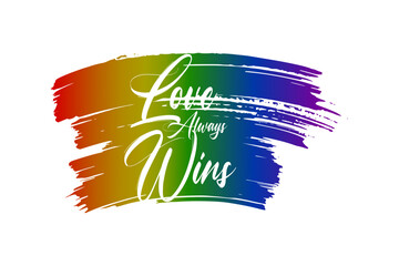 love always wins - rainbow colored typography