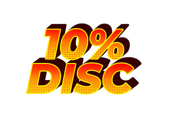 10 percent discount. Text effect in good colors with 3D style