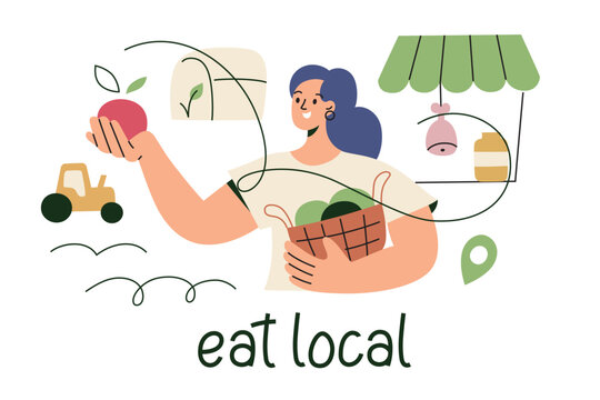 Vector illustration of a woman promoting eating local food. Holding fresh produce and groceries from a farmers market. Hand lettering message eat local. Flat cartoon style