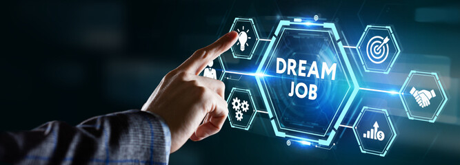 Dream job concept.Business, Technology, Internet and network concept.