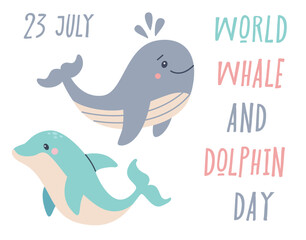 World Whale and Dolphin Day July 23rd. Vector horizontal poster. Sea animals swim in the ocean Environmental protection concept. Ocean day.