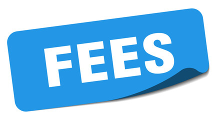 fees sticker. fees label