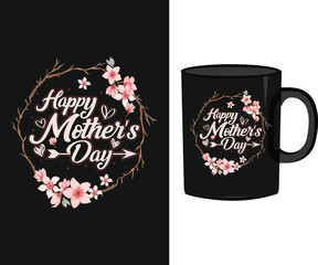 Mother quotes mug design vector, mug vector, mom quotes with floral vector