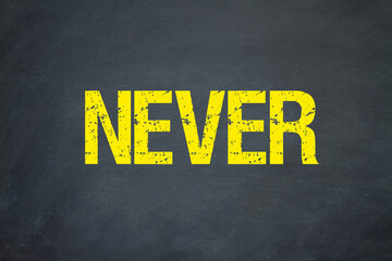 Never	