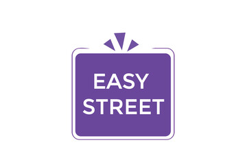 website, easy street, offer, button, learn stay, tuned, level, sign, speech, bubble  banner, modern, symbol, click. 