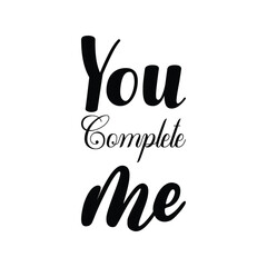 you complete me black letter quote