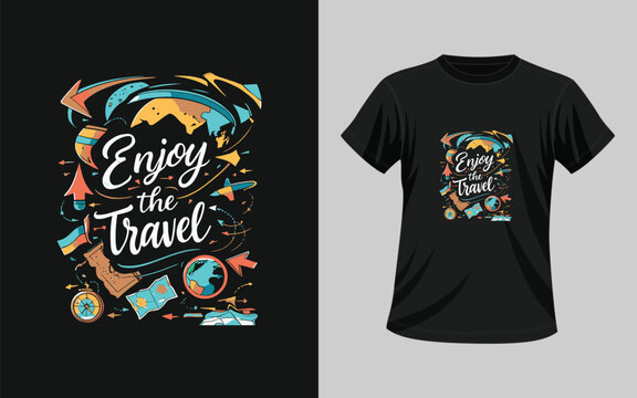 t shirt design, enjoy the travel t shirt design. 