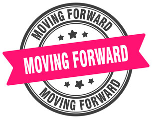 moving forward stamp. moving forward label on transparent background. round sign