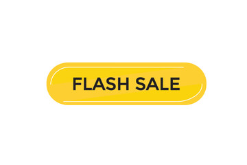 website, flash sale, offer, button, learn stay, tuned, level, sign, speech, bubble  banner, modern, symbol, click. 