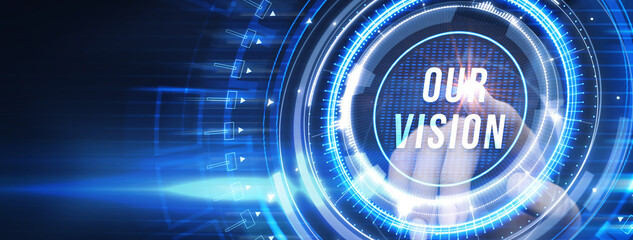 Business, technology, internet and network concept. Virtual screen of the future and sees the inscription: Our vision.