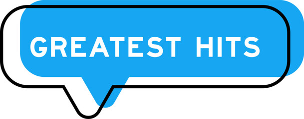 Speech banner and blue shade with word greatest hits on white background