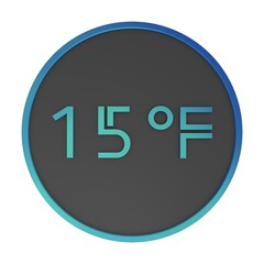 Green number fifteen in a gray circle on a white background isolate. Degrees Fahrenheit. Air temperature. Rendering illustration.