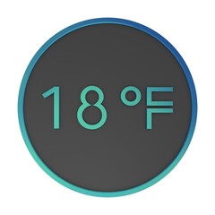 Green number eighteen in a gray circle on a white background isolate. Degrees Fahrenheit. Air temperature. Rendering illustration.