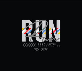 Run faster typography graphic design for tshirt and apparel vector illustration
