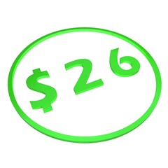 3D figure twenty six in a green circle with a dollar sign on a white background, isolate. Pricing, marketing, sale or price tag.