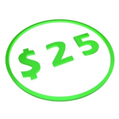 3D figure twenty five in a green circle with a dollar sign on a white background, isolate. Pricing, marketing, sale or price tag.